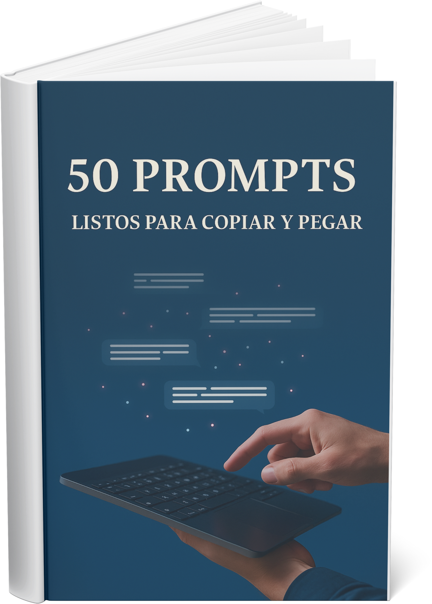 50 Prompts para Ahorrar Tiempo: Copiá, Pegá y Resuelto