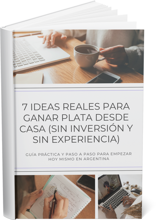 Empezá Hoy: 7 Formas de Generar Ingresos Sin Experiencia